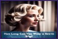 Can You Sew In A Wig?