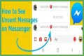 How to See Unsent Messages on Messenger